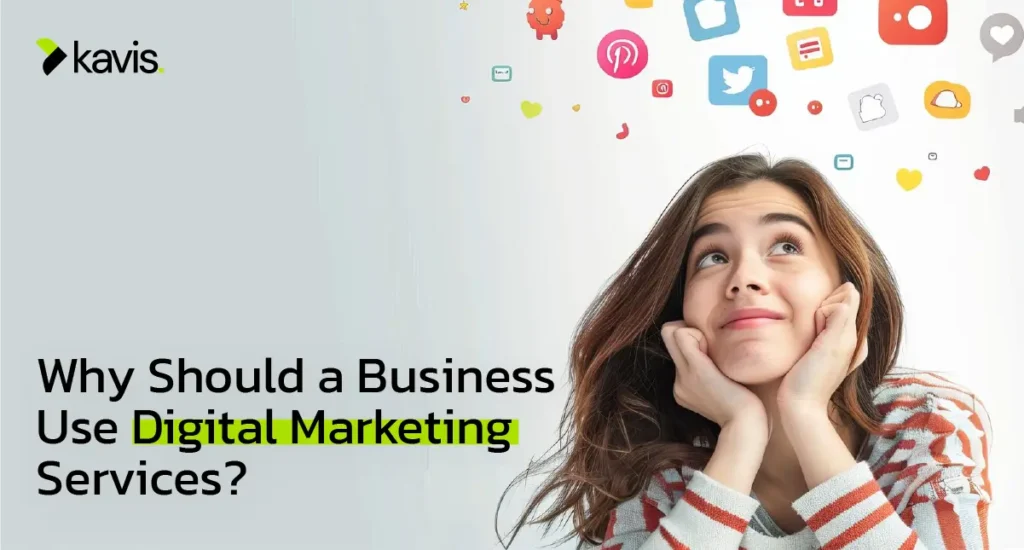 Why Should a Business Use Digital Marketing Services?