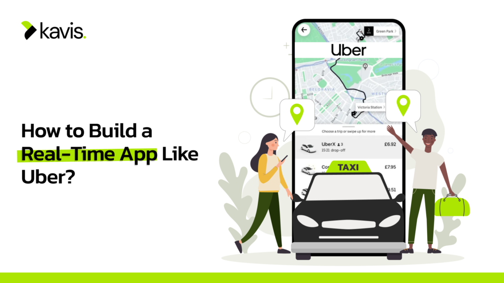 How to Build a Real-Time App Like Uber